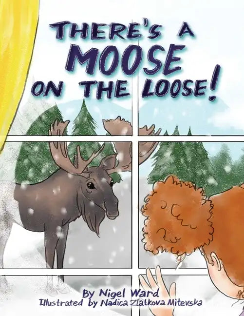 There's a Moose on the Loose - Paperback
