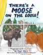 There's a Moose on the Loose - Paperback