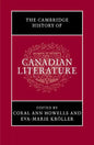 The Cambridge History of Canadian Literature - Paperback
