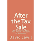 After the Tax Sale: What Happens After You Attend a Tax Sale in Mississippi - Paperback