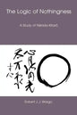 The Logic of Nothingness: A Study of Nishida Kitaro - Paperback