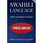 Swahili Language Mini Vocabulary Builder: Stress Labeled! - Paperback