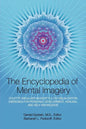 Encyclopedia of Mental Imagery: Colette Aboulker-Muscat's 2,100 Visualization Exercises for Personal Development, Healing, and Self-Knowledge - Paperback