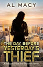 The Day Before Yesterday's Thief: A Prequel to the Eric Beckman Series - Paperback
