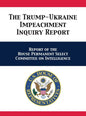 The Trump-Ukraine Impeachment Inquiry Report: Report of the House Permanent Select Committee on Intelligence - Hardcover