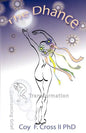 The Dhance: A Caregiver's Search for Meaning - Paperback