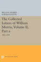 The Collected Letters of William Morris, Volume II, Part a: 1881-1884 - Paperback