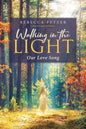 Walking in the Light: Our Love Song - Paperback