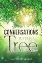 Conversations with a Tree: Returning to Our True Nature Through Nature - Paperback