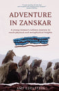 Adventure in Zanskar: A young woman's solitary journey to reach physical and metaphysical heights - Paperback