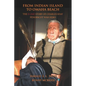From Indian Island to Omaha Beach: The D-Day Story of Charles Shay, Penobscot Indian War Hero - Paperback