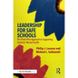 Leadership for Safe Schools: The Three Pillar Approach to Supporting Students' Mental Health - Paperback