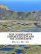 Non-commutative Differentiation and the Commutator: The Search for the Fermion Content of the Universe - Paperback