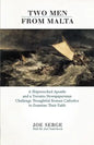 Two Men from Malta: Passionate Appeal to Roman Catholics - Paperback