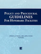 Policy and Procedural Guidelines for Hyperbaric Facilities - Paperback