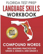 FLORIDA TEST PREP Language Skills Workbook Compound Words: Skill-Building Practice for Grade 3, Grade 4, and Grade 5 - Paperback