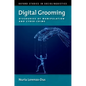 Digital Grooming: Discourses of Manipulation and Cyber-Crime - Paperback