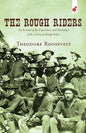 The Rough Riders: An Account of the Experiences and Hardships of the American Rough Riders - Paperback