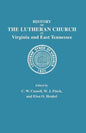 History of the Lutheran Church in Virginia and East Tennessee - Paperback