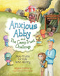 Anxious Abby and The Camp Trust Challenge: Bible Truths for Kids Who Worry - Paperback