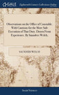 Observations on the Office of Constable. With Cautions for the More Safe Execution of That Duty. Drawn From Experience. By Saunders Welch, - Hardcover
