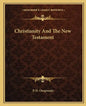 Christianity and the New Testament - Paperback