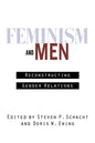 Feminism and Men: Reconstructing Gender Relations - Paperback