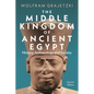 The Middle Kingdom of Ancient Egypt: History, Archaeology and Society - Paperback