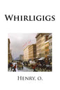 Whirligigs - Paperback