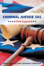 Criminal Justice 101: A First Course - Paperback