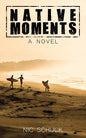 Native Moments: A Costa Rican Surf Adventure - Paperback