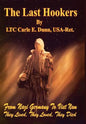 The Last Hookers: From Nazi Germany to Viet Nam They Lived, They Loved, They Died - Hardcover