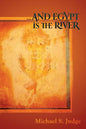 ...and Egypt Is the River - Paperback