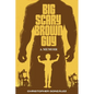 Big Scary Brown Guy: A Memoir - Paperback
