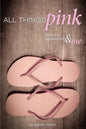 All Things Pink: Bilateral Masectomy & Me - Paperback