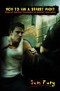 How to Win A Street Fight: Stand Up Fighting Techniques to Destroy Your Enemy - Paperback