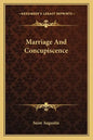 Marriage and Concupiscence - Paperback
