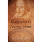 Shakespeare's Journey Home: a Traveller's Guide through Elizabethan England - Paperback