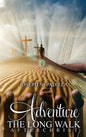 Adventure The Long Walk - Hardcover