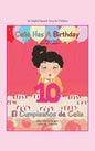 Celia Has a Birthday / Es El Cumpleaños De Celia: A English/Spanish Story for Children - Hardcover