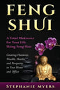 Feng Shui: A Total Makeover for Your Life Using Feng Shui - Creating Harmony, Wealth, Health, and Prosperity in Your Home and Office - Paperback