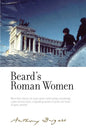 Beard's Roman Women: By Anthony Burgess - Hardcover