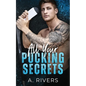 All Your Pucking Secrets - Paperback