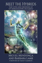 Meet the Hybrids: The Lives and Missions of ET Ambassadors on Earth - Paperback