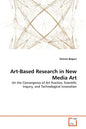 Art-Based Research in New Media Art - Paperback