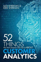 52 Things We Wish Someone Had Told Us About Customer Analytics - Paperback
