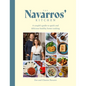 The Navarros' Kitchen: A Couple's Guide to Quick and Delicious Healthy Home Cooking - Hardcover