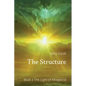 The Structure: Book 2 The Light of Attagascia - Paperback