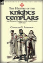 The History of the Knights Templars, the Temple Church, and the Temple, 1119-1312 - Hardcover