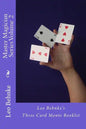 Master Magician Series Volume 2: Leo Behnke's Three Card Monte Booklet - Paperback